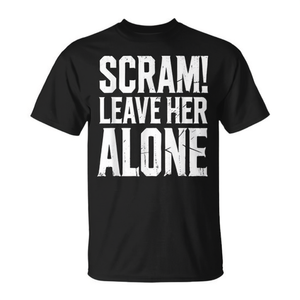 T-shirt Scram Leave Her Alone Distressed Humor - Product Image 2