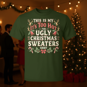 T-shirt Too Hot Ugly Christmas Sweaters pour hommes et femmes, vêtements de fête de fin d'année - Product Image 3