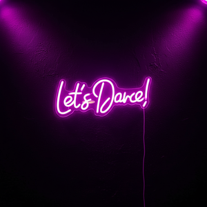 Insegna Luminosa LED 'Let's Dance' con Supporto in PVC - Decorazione per Matrimoni, Feste Danzanti, San Valentino, Compleanni, Garanzia di 1 Anno - Product Image 1