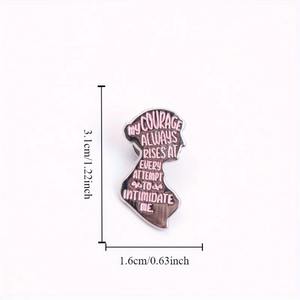 "Mi coraje siempre aumenta en cada intento de intimidarme" Pins feministas, obras maestras literarias, emblemas - Product Image 2