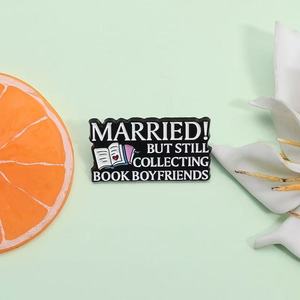 Niedliche Emaille Pin für Romance Book Fans verheiratet, aber von Book Boyfriends Badge Jewelry Wholesale genommen - Product Image 4