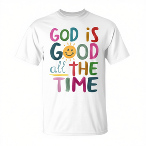 Camiseta con versículo bíblico cristiano basado en la fe: Dios es bueno en todo momento - Product Image 2