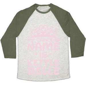 My Princess Name Is Kettle Belle Unisex Tri-Blend <b>Baseball</b> <b>Tee</b> - Product Image 1