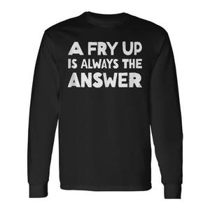 A Fry Up Is Always The Answer T-shirt a maniche lunghe con slogan Full English Breakfast - Product Image 1