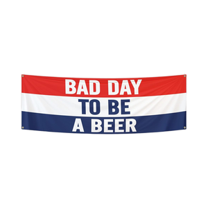 Bandiera divertente 2x6 piedi 'Bad Day to Be a <span class=keywords><strong>Beer</strong></span>' per bar, camera da letto, dormitorio universitario, decorazione con 4 occhielli in ottone - Product Image 1