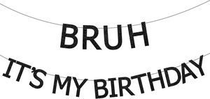 Pancarta 'Bruh, es mi cumpleaños', Decoraciones <span class=keywords><strong>para</strong></span> Fiesta de Cumpleaños de Niños, Fácil de Colgar, Decoraciones Divertidas <span class=keywords><strong>para</strong></span> Cumpleaños - Product Image 2