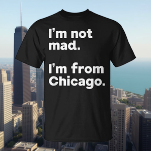 T-shirt con stampa divertente 'Non sono arrabbiato, sono di Chicago' - Design unisex per adulti - Product Image 3