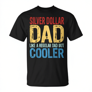 T-shirt Silver Dollar Dad, comme un papa ordinaire mais plus cool, chemise décontractée pour hommes - Product Image 2