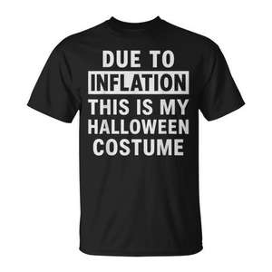 En raison de l'inflation, c'est mon t-shirt de costume d'Halloween. - Product Image 1