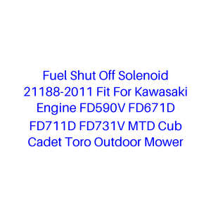 Solénoïde d'arrêt de carburant 21188-2011 adapté au <span class=keywords><strong>moteur</strong></span> <span class=keywords><strong>Kawasaki</strong></span> FD590V FD671D FD711D FD731V <span class=keywords><strong>MTD</strong></span> Cub Cadet Toro pour <span class=keywords><strong>tondeuse</strong></span> à gazon extérieure - Product Image 1