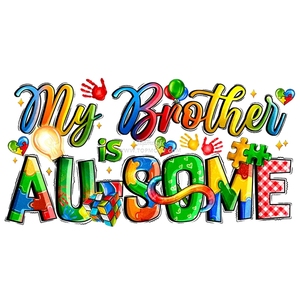Mon frère est génial - Autisme - Impression par transfert DTF - Autocollant thermocollant - Sublimation - Sacs de vêtements - Vêtements - Prêt à presser - Product Image 1