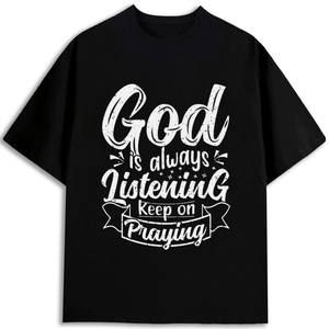 T-shirt imprimé en sérigraphie « Dieu écoute toujours, continuez de prier », pour homme, 100 % coton, col rond, manches courtes, cadeau religieux, église - Product Image 1