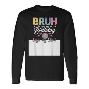 Camiseta de manga larga con estampado digital de cuello redondo unisex para adultos con la inscripción "Es mi cumpleaños" - Product Image 1