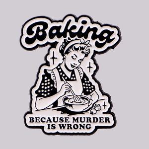 Spilla smaltata vintage con scritta 'Baking Because Murder Is Wrong', spille da bavero e broche per donna, accessori di bigiotteria alla moda, regalo per amiche - Product Image 1
