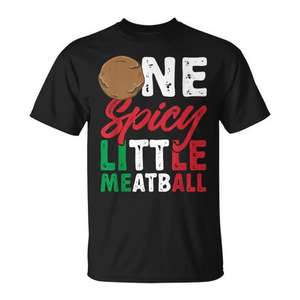 T-shirt « Une petite boulette de viande épicée » sur le thème de la cuisine italienne, de l'italien fabricant de boulettes de viande - Vêtements promotionnels - Product Image 1