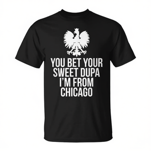 Vous pariez votre douce Dupa je suis de Chicago T-shirt Dyngus Day - Product Image 2