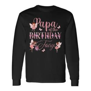 T-shirt à manches longues Papa Of The Birthday Fairy pour homme adulte, col rond, impression numérique, tenue de fête en famille - Product Image 1