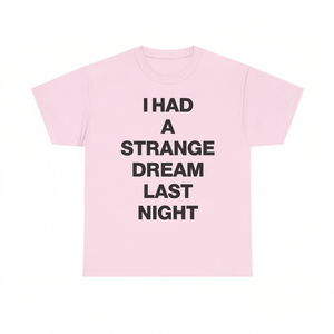 Camiseta Strange Dream, Camiseta con meme divertido, Camiseta Cringe, Camiseta para sentirse avergonzado, Camiseta inapropiada, Regalo de broma, Camisetas divertidas - Product Image 2