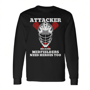 T-shirt à manches longues pour hommes Attacker Lacrosse Player Parce que les mi-marcheurs ont aussi besoin de héros - Product Image 2