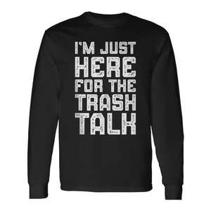 Camiseta de manga larga I'm Just Here For The Trash Talk Football - Product Image 1