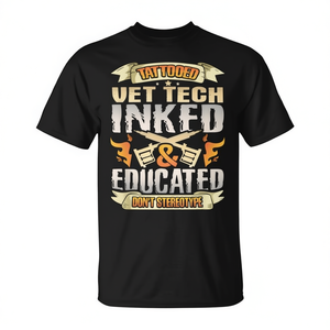 T-shirt « Tattooed Vet Tech Inked And Educated » pour les professionnels de la médecine vétérinaire - Product Image 2