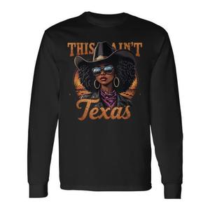 Camiseta de manga larga con cuello redondo y estampado digital unisex para adultos, con la frase "This Ain't Texas African American Cowgirl" - Product Image 1