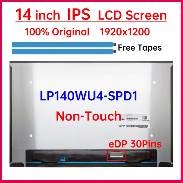 14 Inch Laptop LCD Screen LP140WU4-SPD1 Display Matrix Panel Replacement WUXGA 1920x1200 IPS 45% NTSC 60Hz EDP 30 Pins Non-Touch