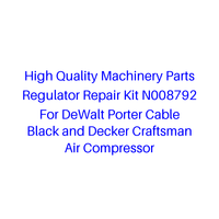 Kit de réparation de régulateur de haute qualité pour pièces de machines N008792 pour compresseur d'air DeWalt, Porter Cable, Black and Decker, Craftsman