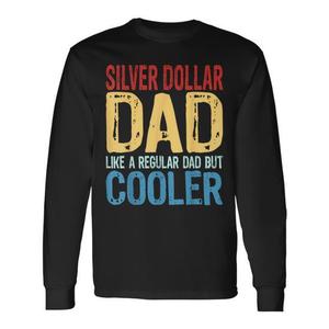 Maglietta a maniche lunghe Silver Dollar Dad, come una normale maglietta da papà ma più cool - Product Image 1