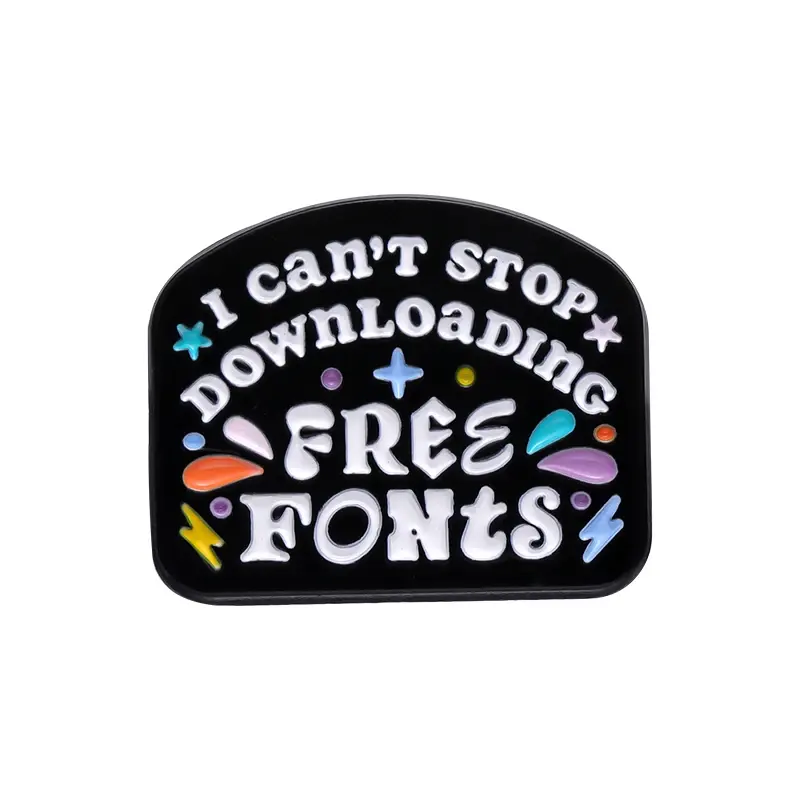 Might Just Call in Sick Brooch I Can't Stop Downloading Free Fonts Cartoon Enamel Pin Badge Lapel Clothes Custom Metal Wholesale