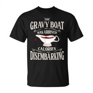Camiseta divertida de Acción de Gracias con la frase: El bote de salsa ha llegado, Calorías, Desembarcando - Product Image 2