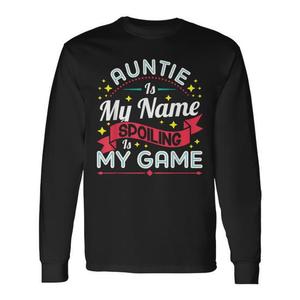 T-shirt à manches longues « Auntie Is My Name Spoiling Is My Game » - Product Image 1