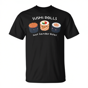 T-shirt Sushi Rolls Not Gender Roles, unisex, taglia adulta dalla S alla XXL - Product Image 2
