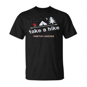 Take A <b>Hike</b> Pinetop Lakeside Az T-<b>Shirt</b> Unisex Hiking Outdoor Gear - Product Image 2