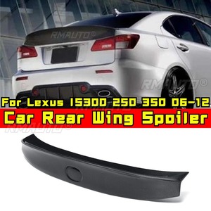 สปอยเลอร์หลังรถยนต์ สำหรับ Lexus IS300 250 350 ปี 2006-2012 ชิ้นส่วนตกแต่งสปอยเลอร์หลัง อุปกรณ์ตกแต่งภายนอกรถยนต์ - Product Image 3