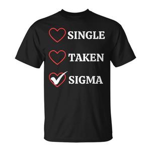 Camiseta con meme sarcástico del día de San Valentín de Single Taken Sigma para hombres y mujeres - Product Image 1