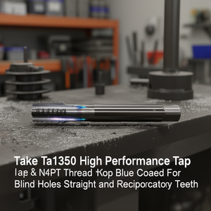 ดอกต๊าป Ta1350 ประสิทธิภาพสูง เกลียว NPT เคลือบสีน้ำเงิน สำหรับรูอุด แบบฟันตรงและฟันแบบลูกสูบ - Product Image 3
