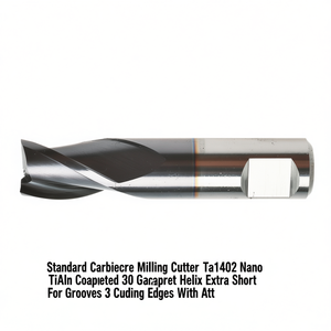 Standard Carbide Milling <b>Cutter</b> Ta1402 Nano TiAlN Coated 30 Degree Helix Extra Short For Grooves 3 Cutting <b>Edges</b> With Att - Product Image 2