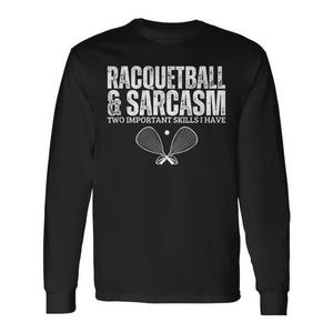 Camiseta de manga larga Racquetball And Sarcasm, cuello redondo unisex, deportes y juegos para adultos, serigrafía - Product Image 1