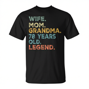 Camiseta con estampado de serigrafía de la leyenda de la esposa, mamá y abuela de 78 años, unisex, para adultos, cuello redondo, manga corta, regalo para reunión familiar - Product Image 2