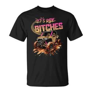 Camiseta Let's Ride Bitches UTV SXS Four Wheeler Offroad Mudding - Product Image 1