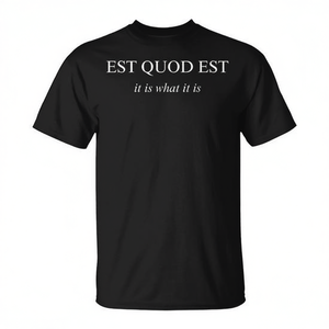 Camiseta Est Quod Est con frase en latín It Is What It Is, color negro, unisex, talla para adultos - Product Image 2