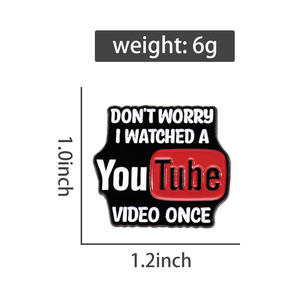 Épinglette en métal émaillé souple, style dessin animé, avec citation amusante et dicte positive personnalisée : « <span class=keywords><strong>Ne</strong></span> vous inquiétez pas, j'ai regardé la vidéo », Proverbes - Product Image 5