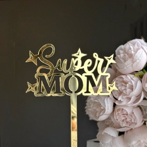 Honey And Sweetness Super Mom <b>Acrylic</b> Cake Topper Mother's Day Decoration Gold <b>Mirror</b> Finish 1.3Mm Thickness Cake Plugin - Product Image 1