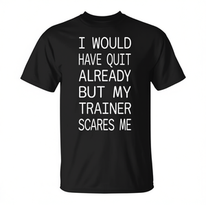 Camiseta de gimnasio con la frase «Scared of My Trainer»: Ya me hubiera dado por perder el tiempo ahí! Producto Promocional - Product Image 2