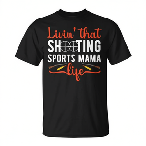 T-shirt Livin That Shooting Sports Mama Life pour les mamans qui aiment les sports de tir - Product Image 2