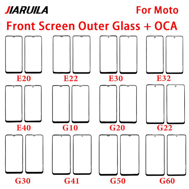 Touch Front Glass With OCA for Moto E13 E20 E22 E30 E32 E40 G20 G22 G23 G30 G31 G40 G41 G50 G30 G41 G50 G60 G60S G100 G10 Power