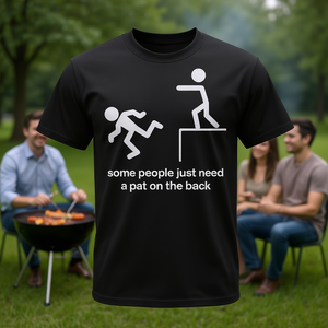 Certains ont besoin d'un simple tapotement dans le dos - T-shirt sarkastique - Product Image 3