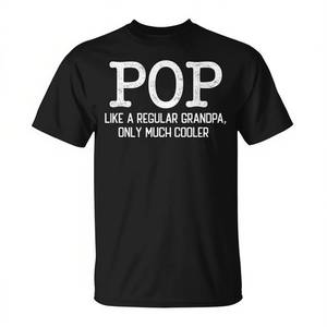 T-shirt Pop Like A Regular Grandpa Only Much Cooler - Product Image 3