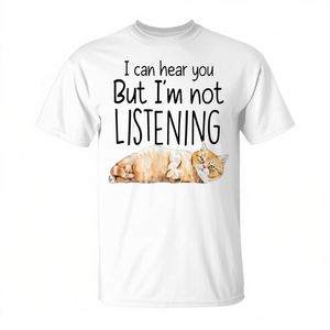 Puedo oírtelo decir, pero no te estoy escuchando, camiseta con estampado divertido para adultos, unisex - Product Image 2